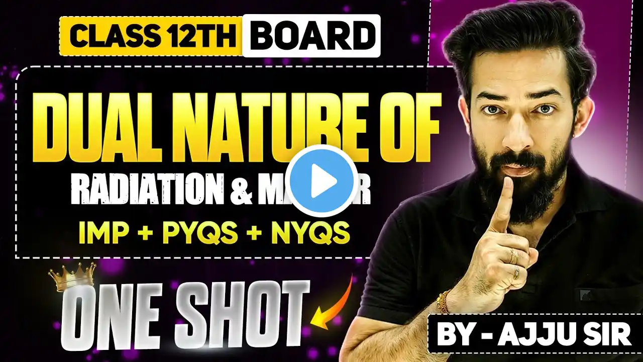 14.Dual Nature of Radiation & Matter 🔥☠️ |ONE SHOT🤩| detailed| Day 14 |Class 12th | @Ajjusirphysics