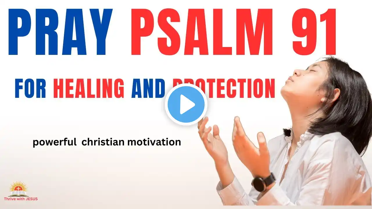 Start Your Day with POWERFUL Prayer and Psalm 91!