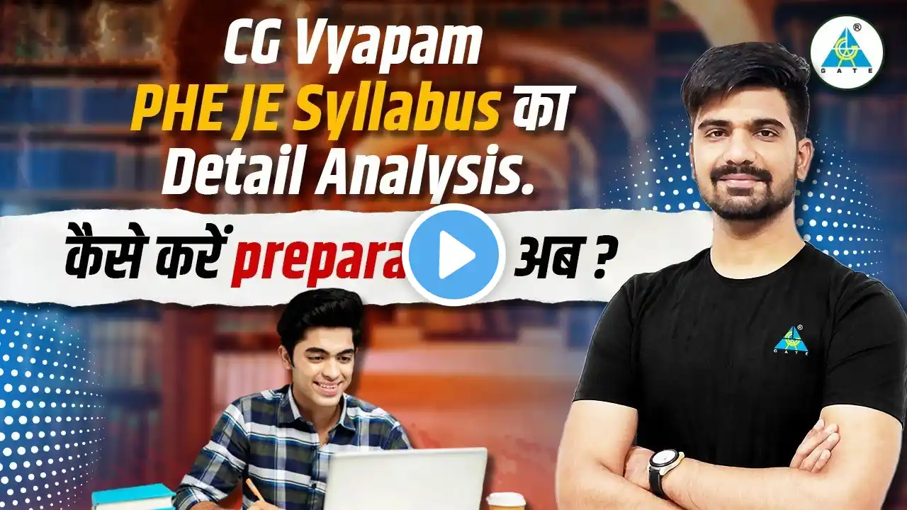 CG-VYAPAM PHE JE Syllabus का Detailed Analysis . कैसे करें Preparation अब ?