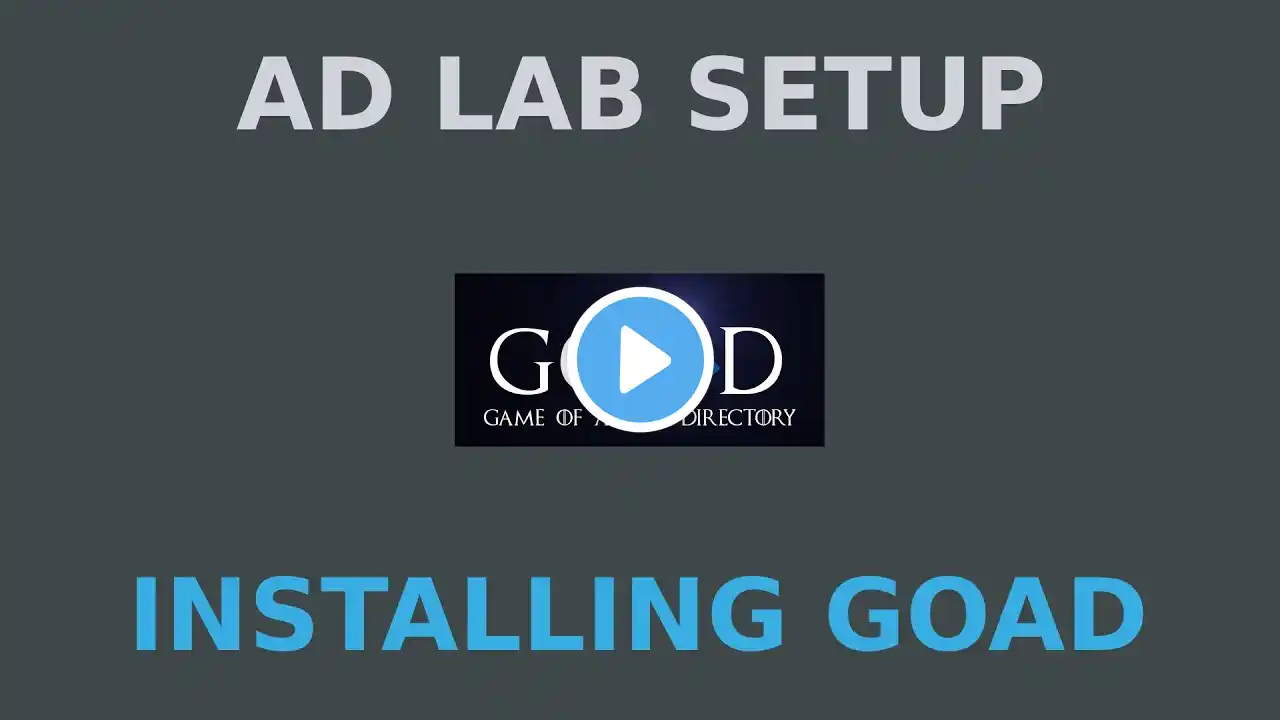 Free Active Directory Pentesting Lab Setup: GOAD