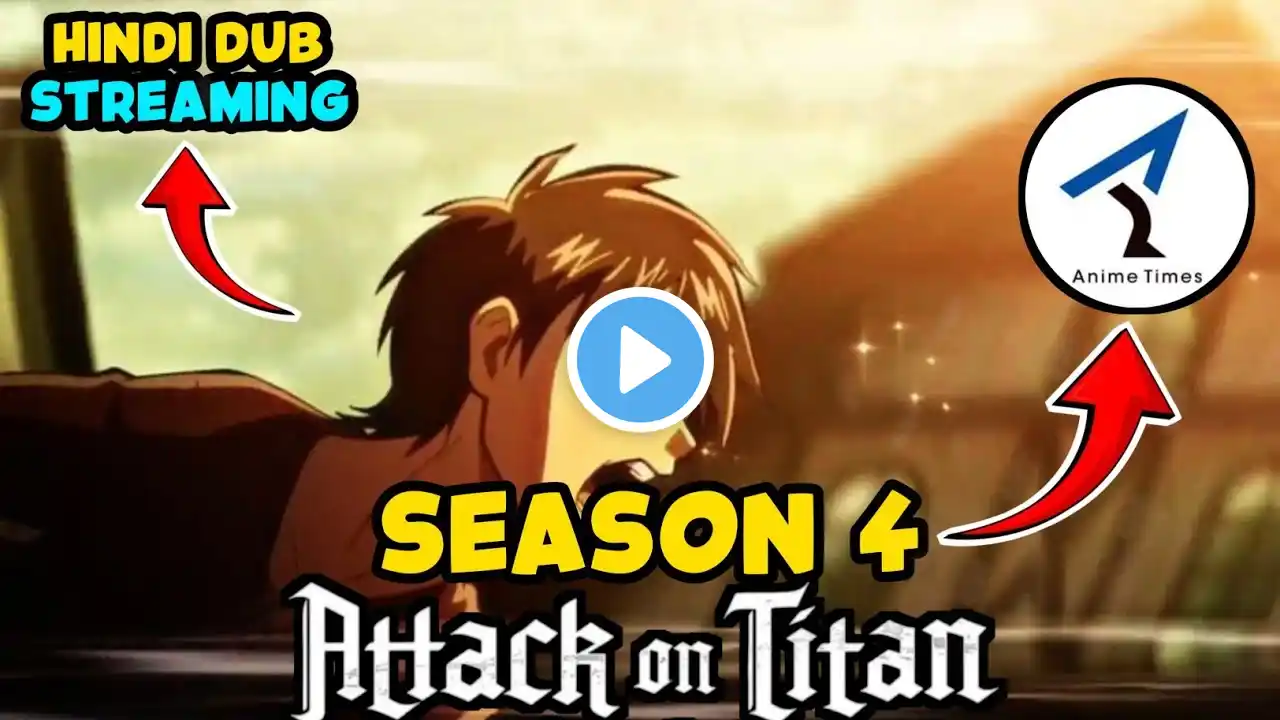 Finally!! Attack On Titan Season 4 Hindi Dubbed Now Streaming On Anime Times | AOT s4 | Prime Video