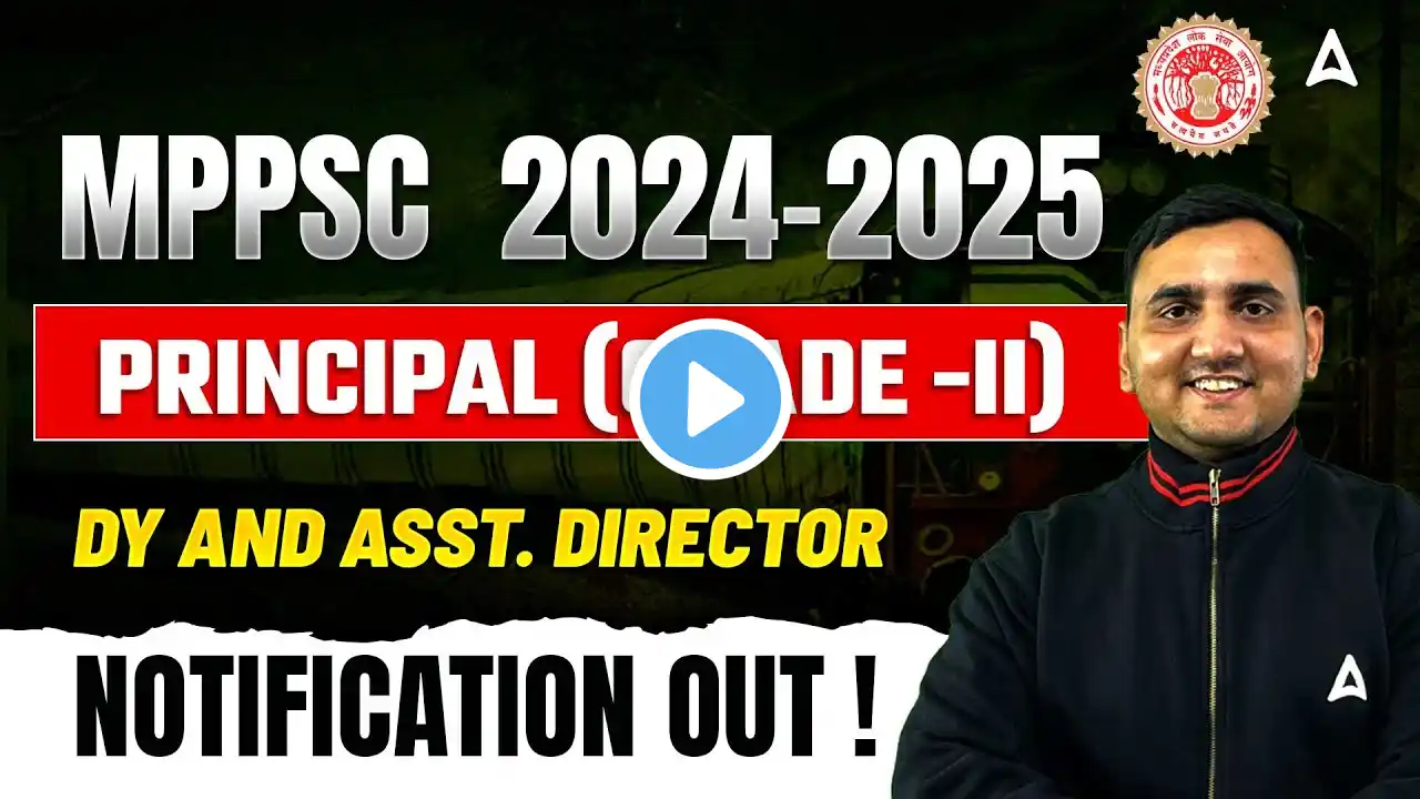 MPPSC 2025 Notification Out | MPPSC Principal Grade 2 and Asst. Director Recruitment 2025