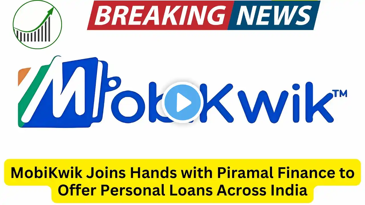 MobiKwik Joins Hands with Piramal Finance to Offer Personal Loans Across India #mobikwik #newstoday