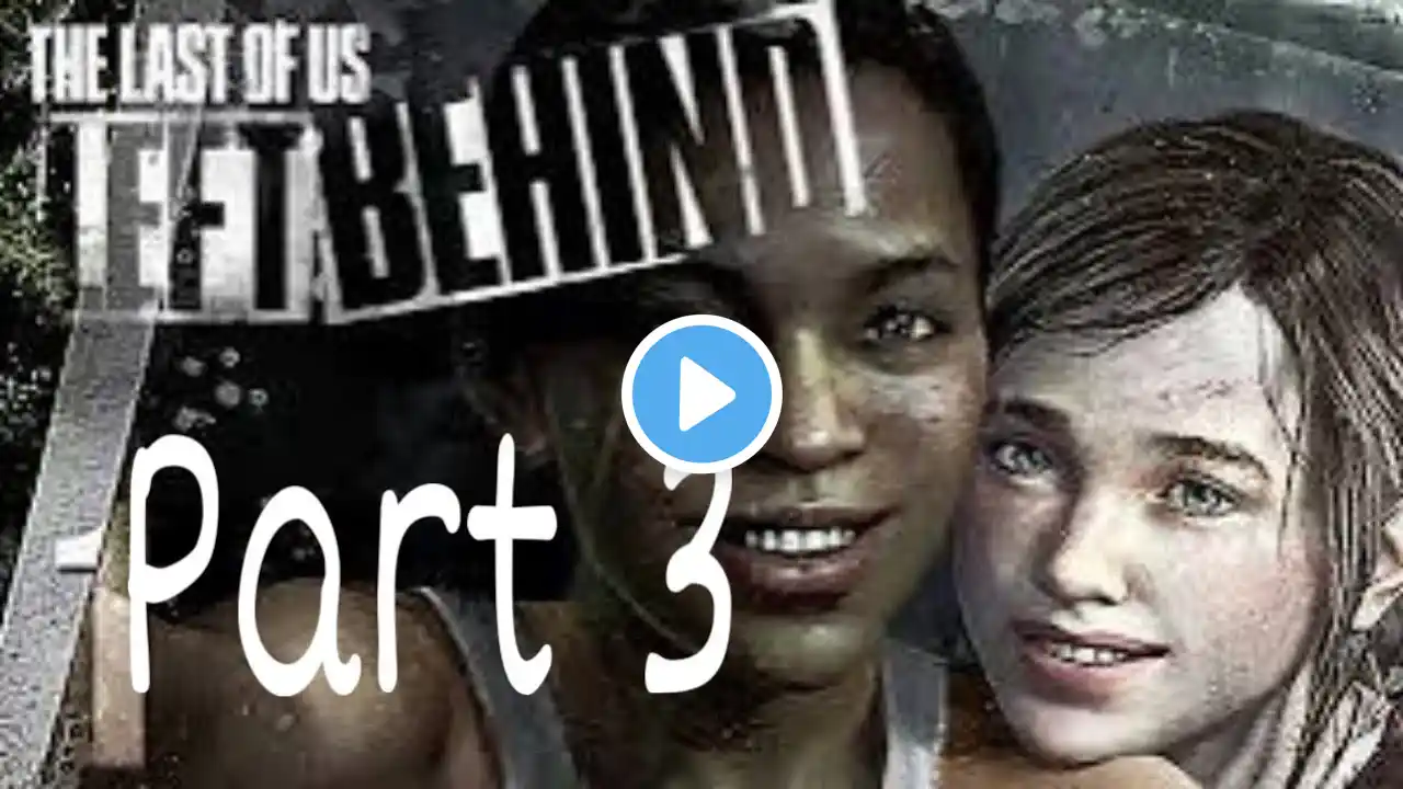 The last of us part 1 left behind part 3 (gameplay madifyers on)