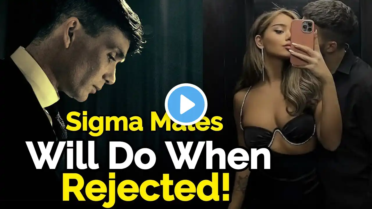 10 Strange Things Sigma Males Will Do When Rejected - Sigma Rules