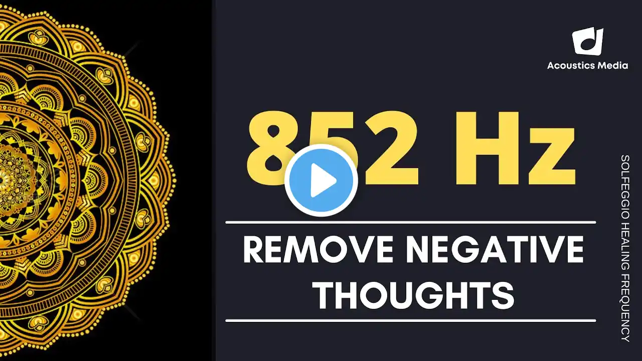 Meditative Music - 852 Hz | Awakening Your Higher Mind | Let Go Off Fear, Overthinking and Worries