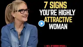 IF You Have These 7 Signs, You're More Attractive Than You Think Il Mel Robbins #motivation