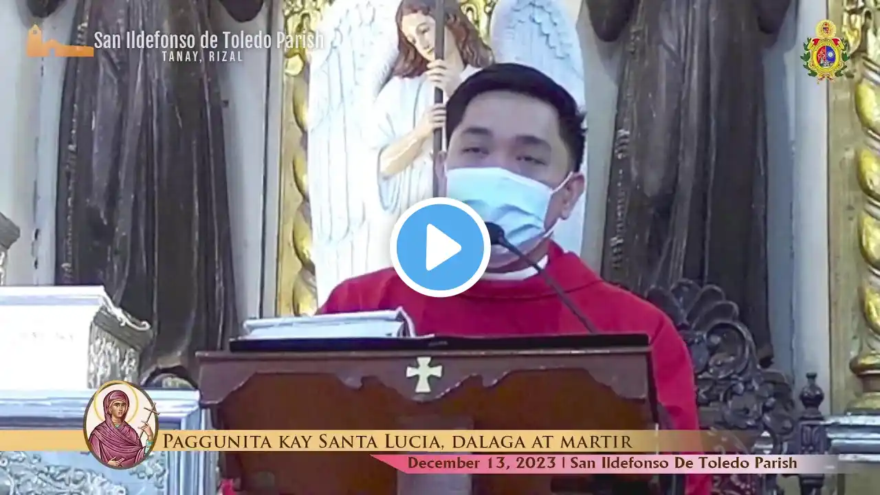 [ LIVE ] Banal na Misa  | Paggunita kay Santa Lucia, dalaga at martir | Disyembre 13, 2023, 6:00  am