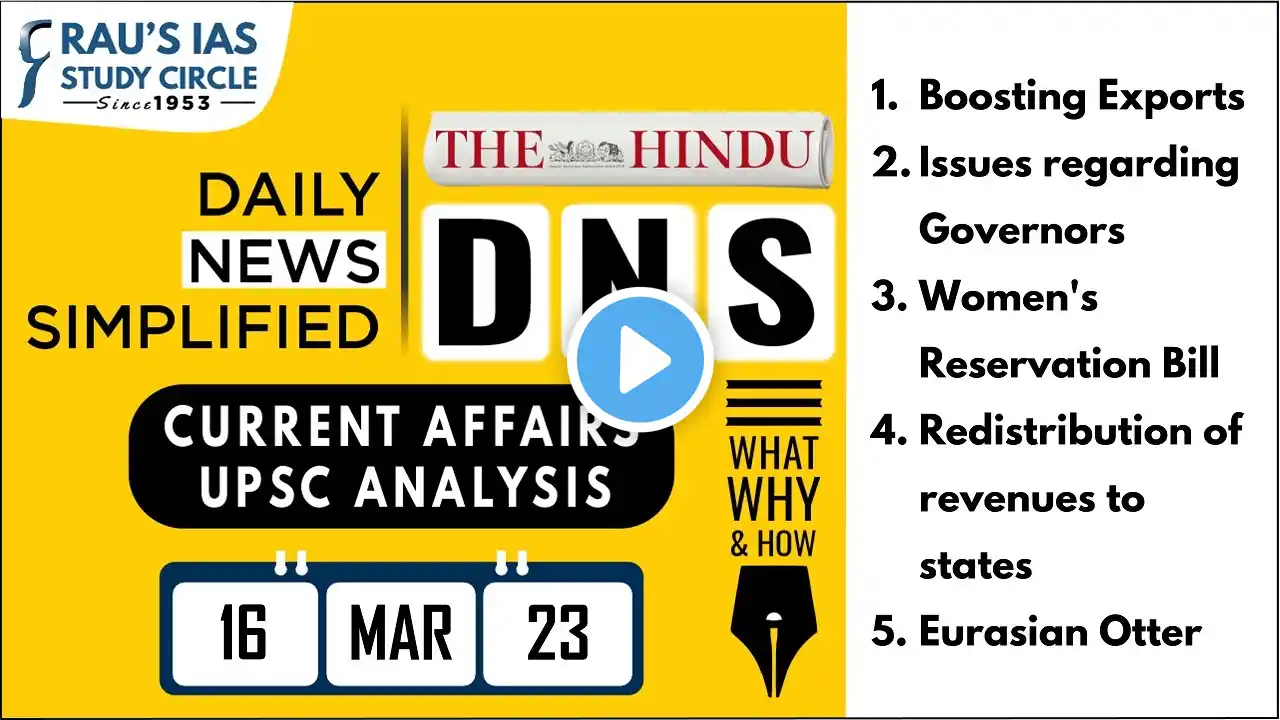 The Hindu Analysis | 16 March, 2023 | Daily Current Affairs | UPSC CSE 2023 | DNS