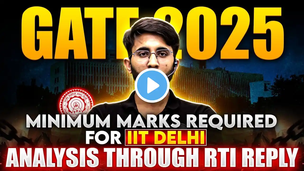 GATE 2025 | Minimum Marks Required for IIT Delhi | RTI Official Information