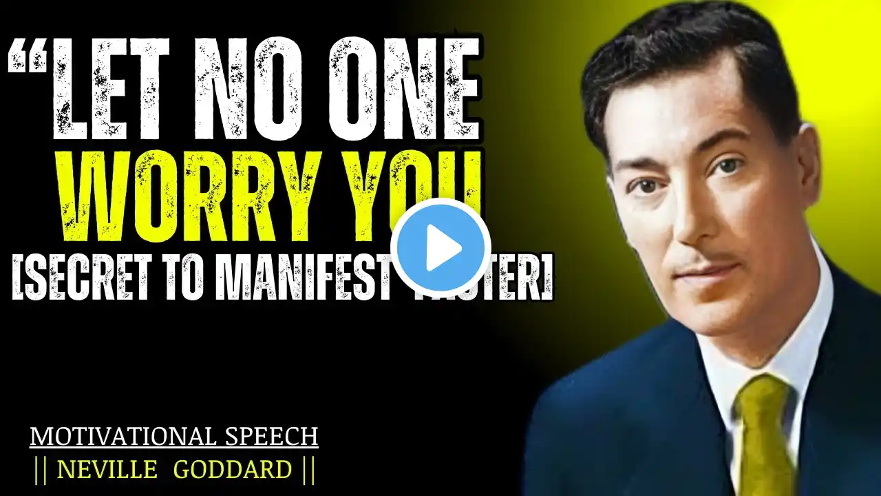 "The Hidden Key to Manifesting Your Desires Effortlessly"|BEST MOTIVATIONAL SPEECH|NEVILLE GODDARD