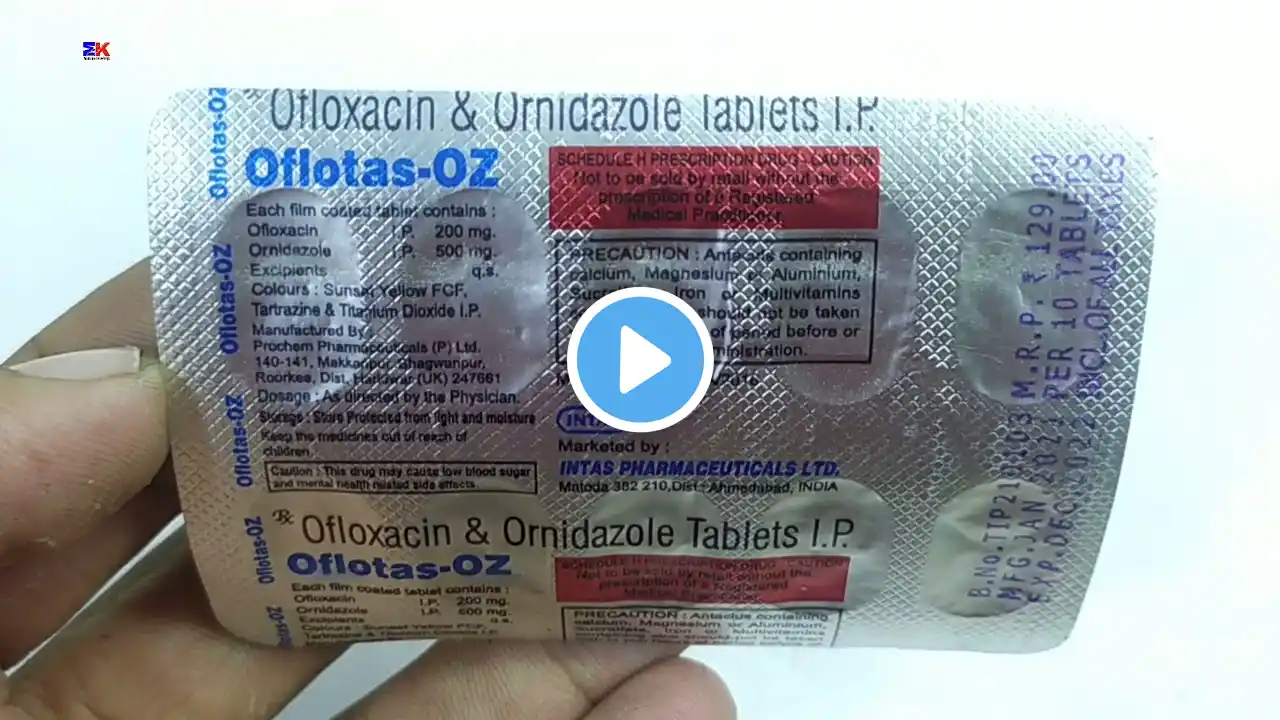 Oflotas-Oz Tablet | Ofloxacin & Ornidazole Tablet | Oflotas Oz Tablet Uses Benefit Dosage review