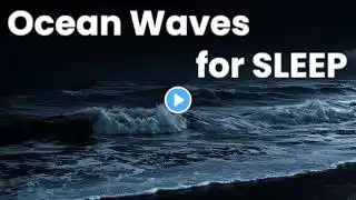 Night Ocean Waves for Deep Sleep, Relaxation & Meditation | 10 hours of Calming Nature Sounds