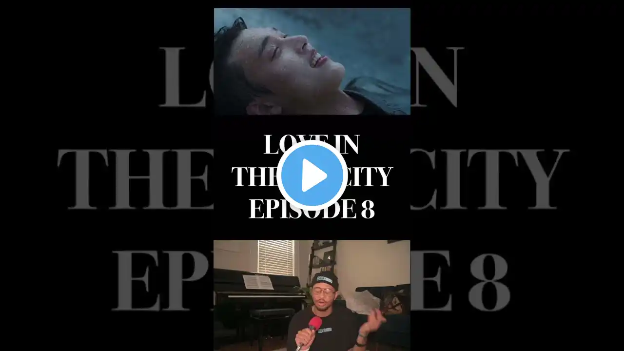 LOVE IN THE BIG CITY EPISODE 8 REACTION