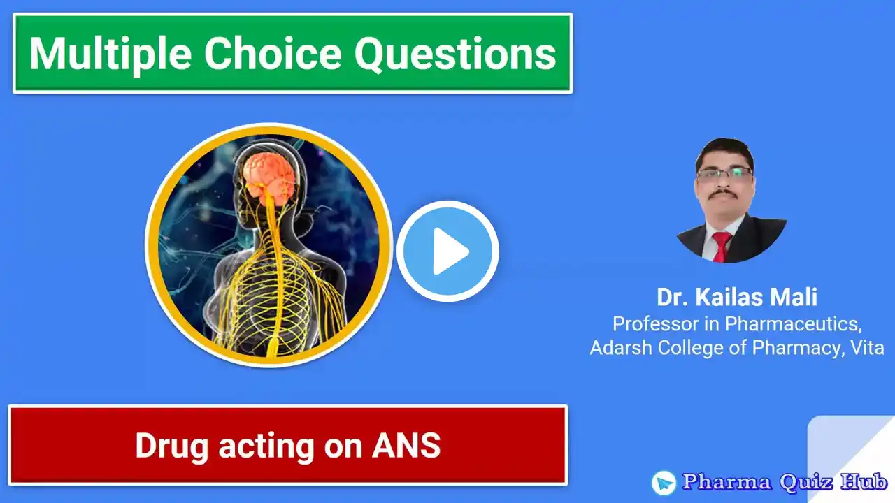 Pharmacology ll Drug acting on Autonomic Nervous System ll MCQ Part I