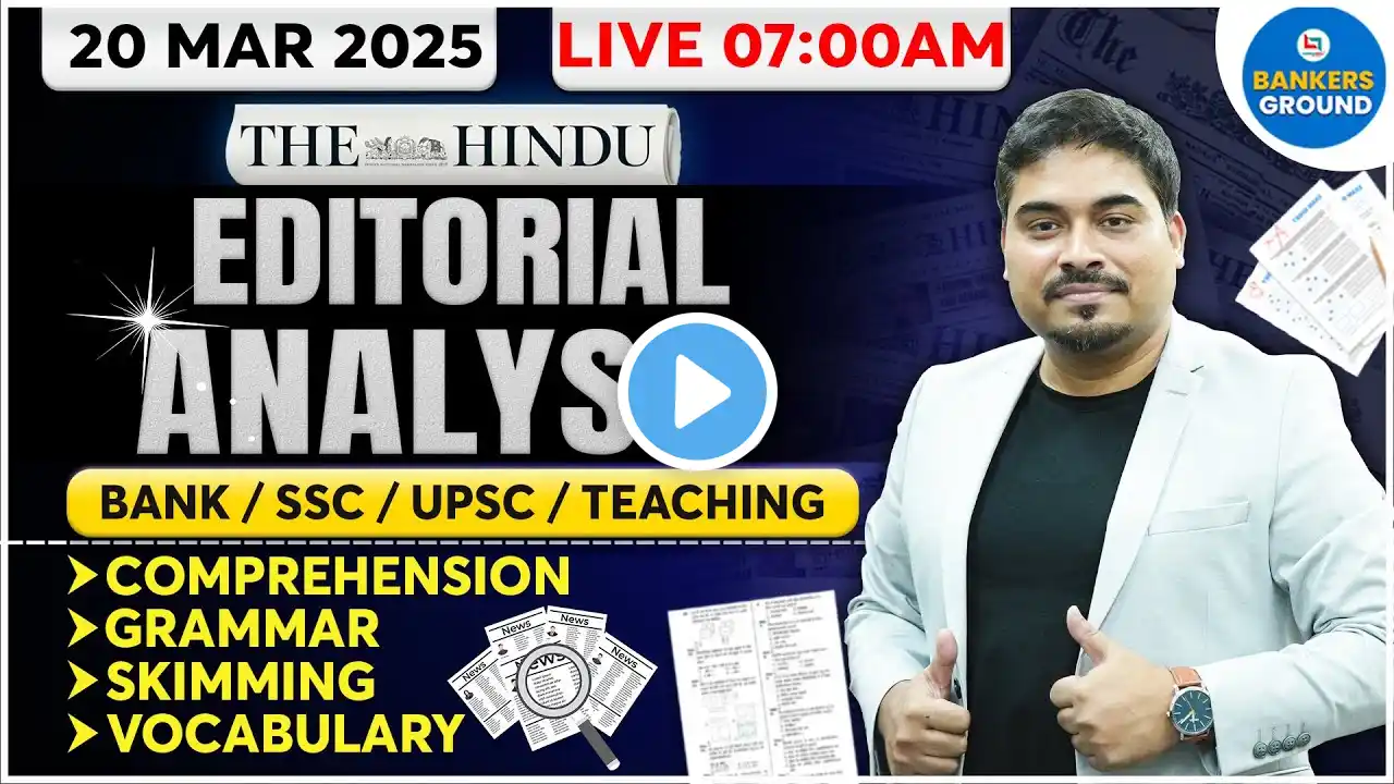 The Hindu Analysis | The Hindu Editorial | 20 March 2025 | The Hindu Editorial by Satyendra Tiwari