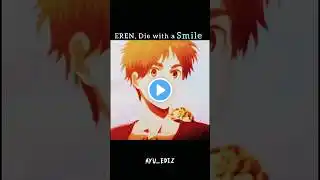 Eren‚Die with a smile 😊 | attack on Titan | Eren Yeager Edit | #ytshorts #attackontitan #anime #eren