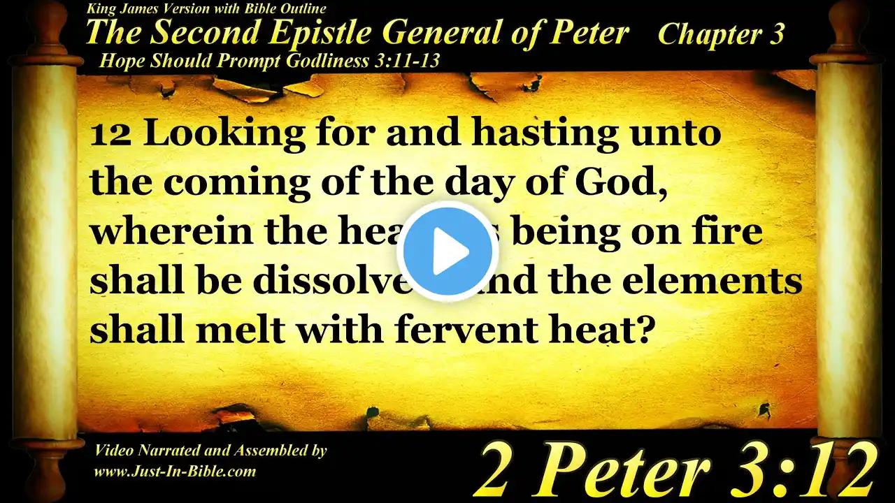 2 Peter Chapter 3 - Bible Book #61 - The Holy Bible KJV Read Along Audio/Video/Text