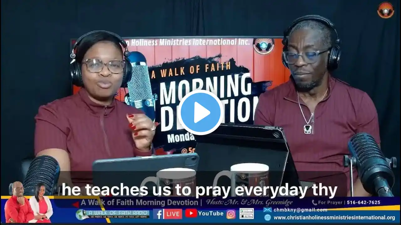 A Walk of Faith Morning Devotion (10th March 2025) Topic: Thy will be done