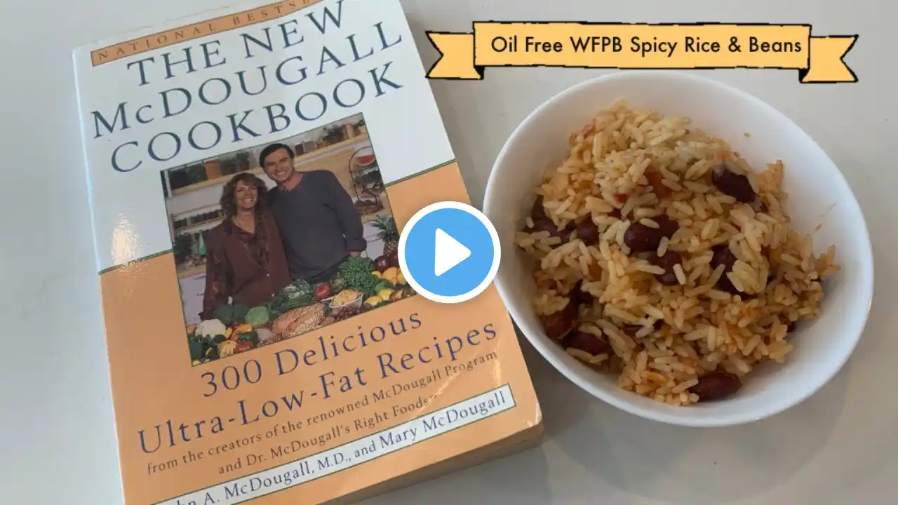 Oil Free Spicy Rice And Beans Demo From The New McDougall Cookbook | WFPB/Starch Solution/Vegan