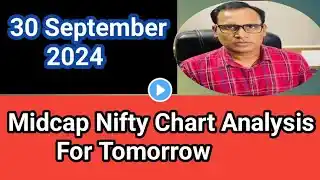 MidcapNifty 30 Sep Analysis For Tomorrow !! MidcapNifty Prediction For Tomorrow