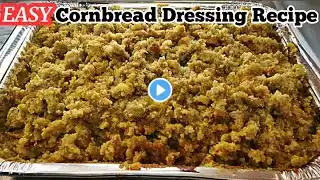 EASY SOUTHERN STYLE CORNBREAD DRESSING RECIPE (STEP BY STEP INSTRUCTIONS) #THANKSGIVING