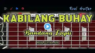 Kabilang Buhay | Bandang Lapis | Real Guitar App Cover