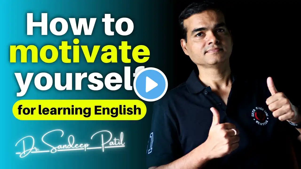 True motivation for English speaking. | by Dr. Sandeep Patil.