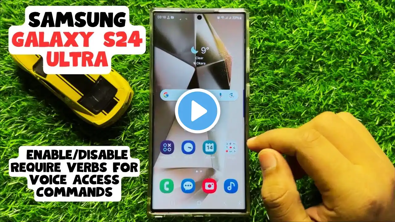 How to Enable/Disable Require Verbs For Voice Access Commands Samsung Galaxy S24 Ultra