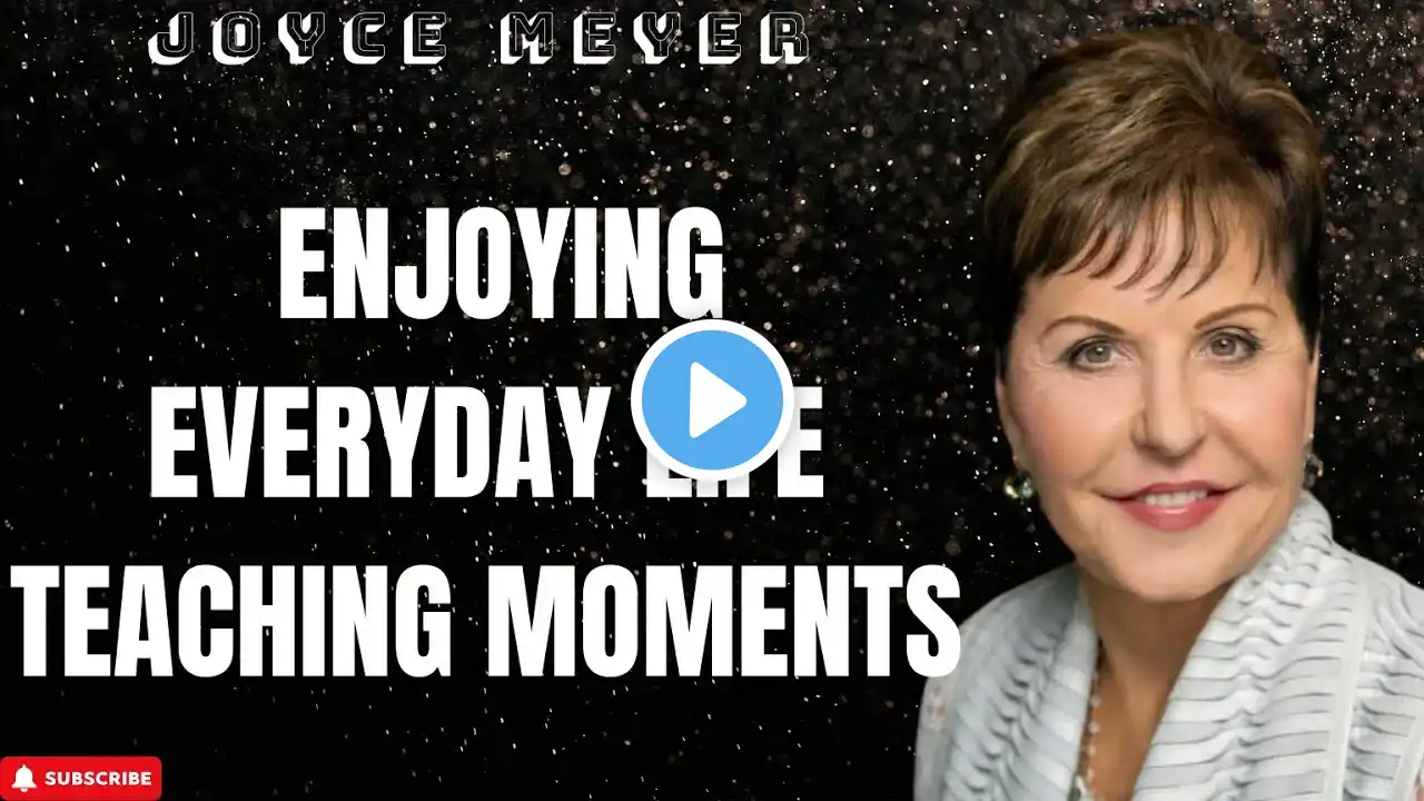 The Mediator - Enjoying Everyday Life Teaching Moments - Joyce Meyer 2024