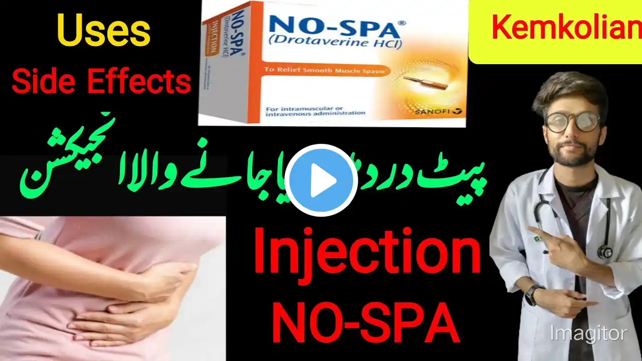 Injection NO-SPA uses,side effects and dosing in urdu/hindi|Pait dard ky lye injection|Nospa