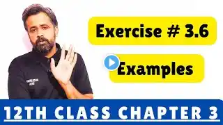 Exercise 3.6 Class 12 Examples || 2nd year math exercise 3.6 question 1