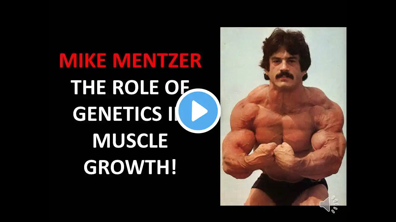 MIKE MENTZER ON GENETICS AND MUSCLE GROWTH! THE GOLDEN ERA SERIES!!