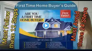 First-Time Homebuyers Program - Mortgage Rates | Real Estate Market | Must Follow 12 Steps