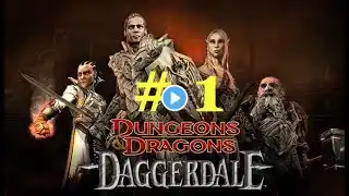 Dungeons And Dragons. Daggerdale (Let's play part 1)