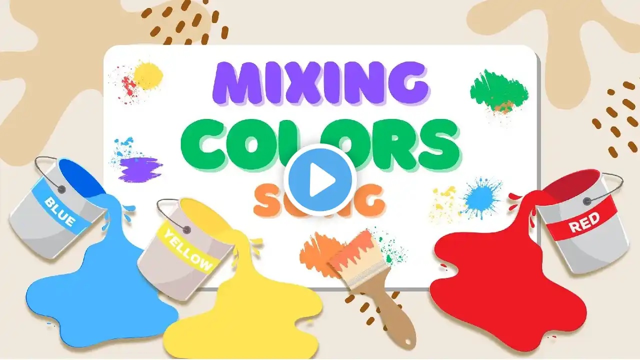 Mixing Colors Song | Primary Colors | Song for Kids