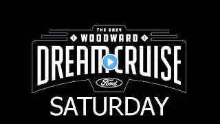 Detroit Woodward Dream Cruise Saturday August 17, 2024