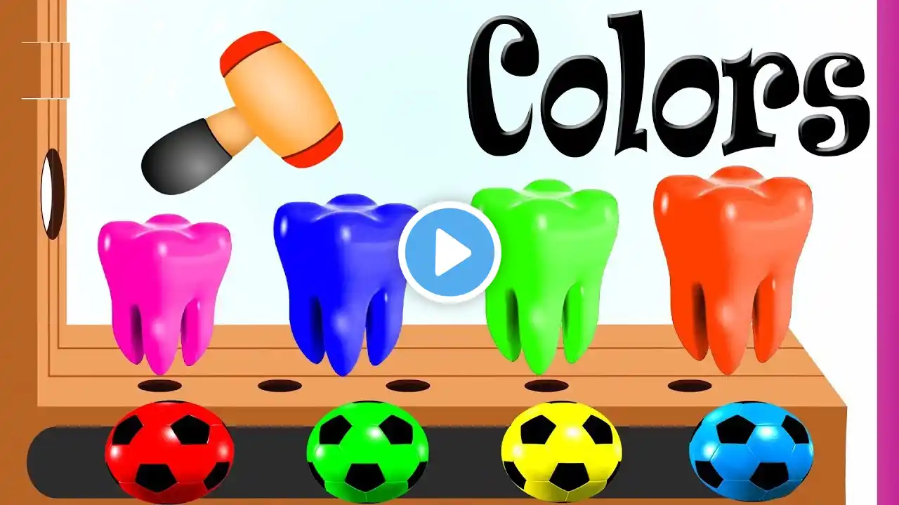 Learn Colors With Teeth Soccer Balls Wooden Hammer Xylophone For Kids Children Educational Videos