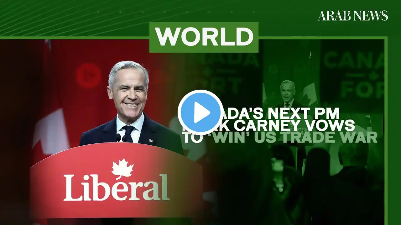 Canada’s next PM Mark Carney vows to ‘win’ US trade war | Arab News