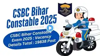 CSBC Bihar Constable 2025 | Bihar Police CSBC Constable (Sipahi) Recruitment 2025