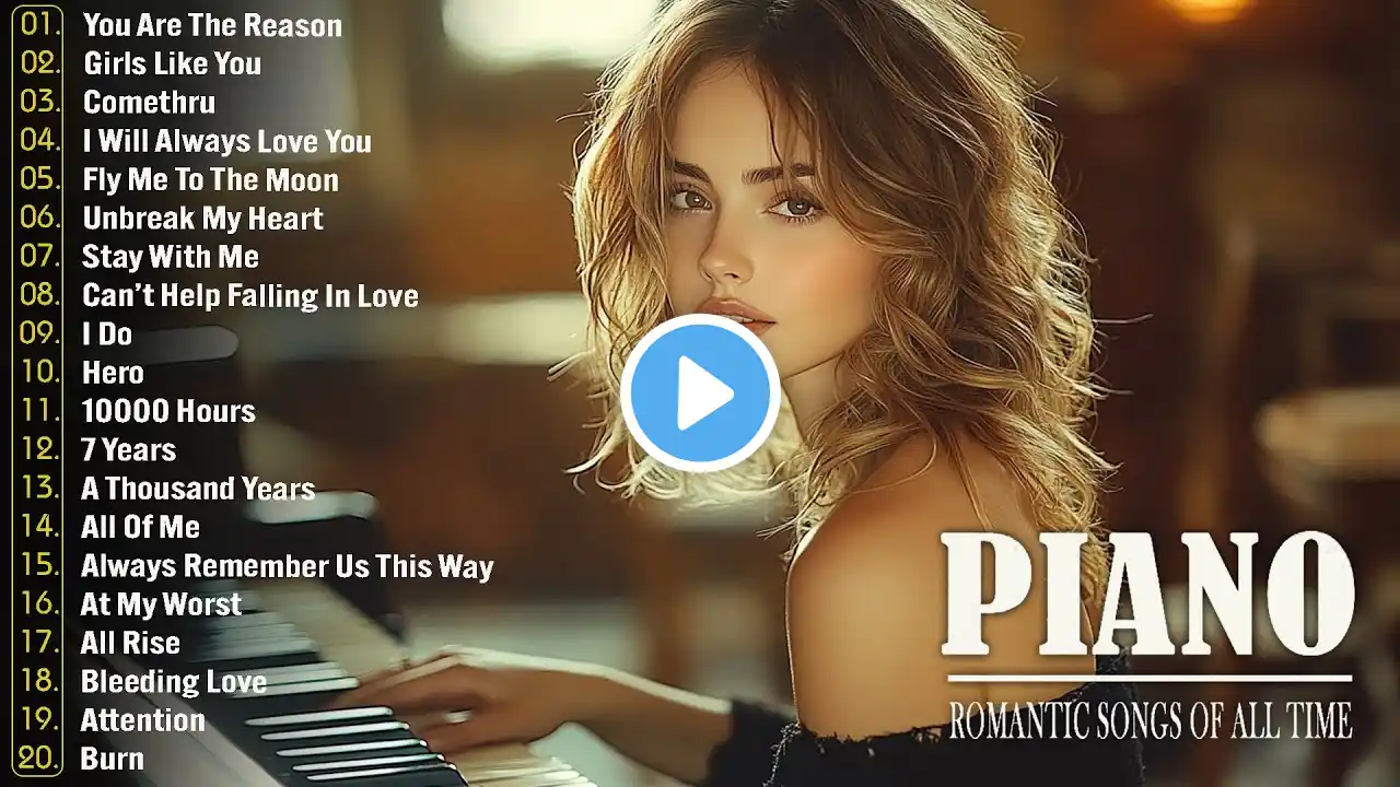 50 Best Beautiful Piano Love Songs Ever - Great Relaxing Romantic Piano Instrumental Love Songs