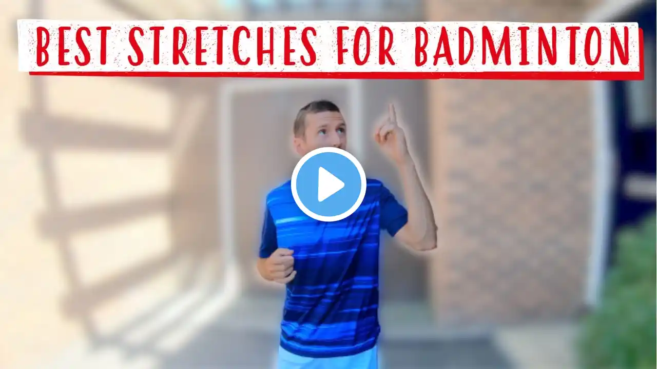 6 Stretches ALL Badminton Players MUST DO!