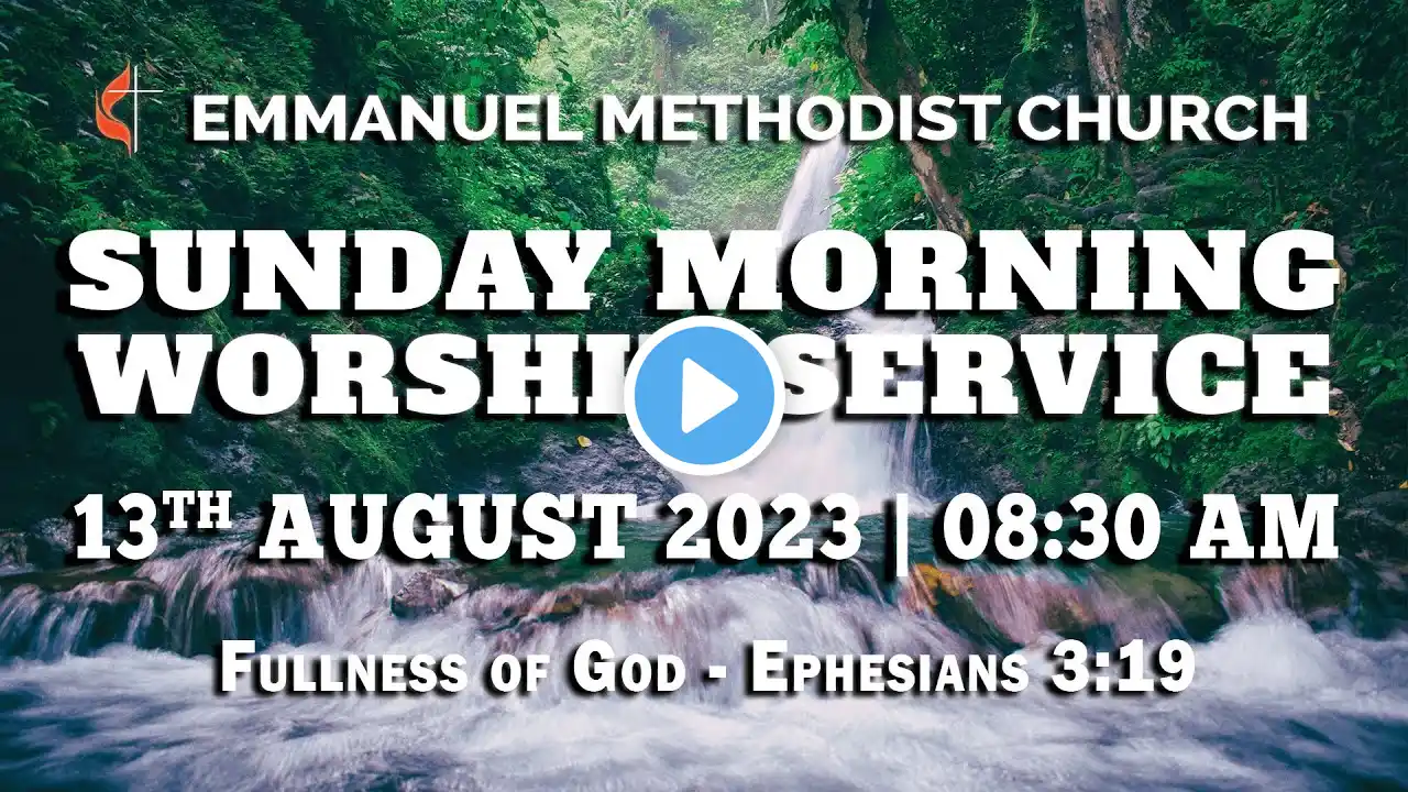 Sunday Morning Worship Service - 13th August, 2023 | 08:30 AM