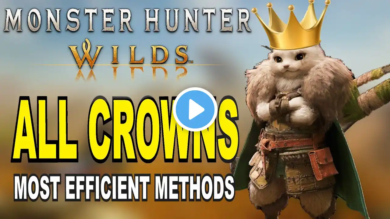 Monster Hunter WIlds All Gold Crowns - Easy & Quick Methods To Unlock All Miniature & Giant Crowns