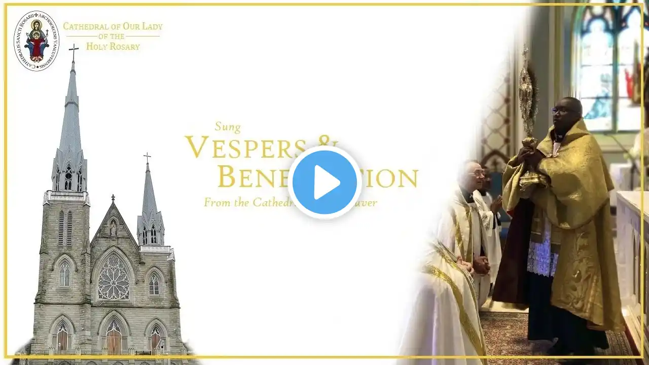 Vancouver Cathedral Live - Sunday, April 14 at 5:30 PM Vespers & Benediction