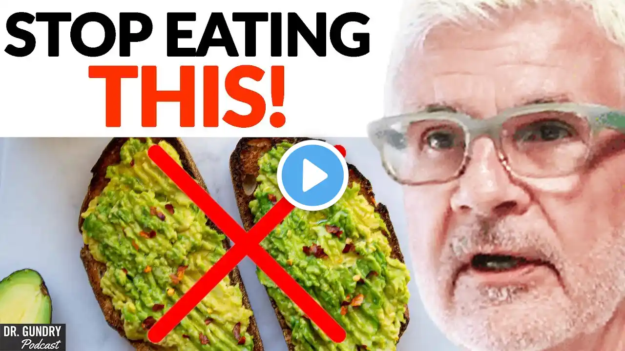 Why You Should NEVER Have Avocado Toast For BREAKFAST | Dr. Steven Gundry