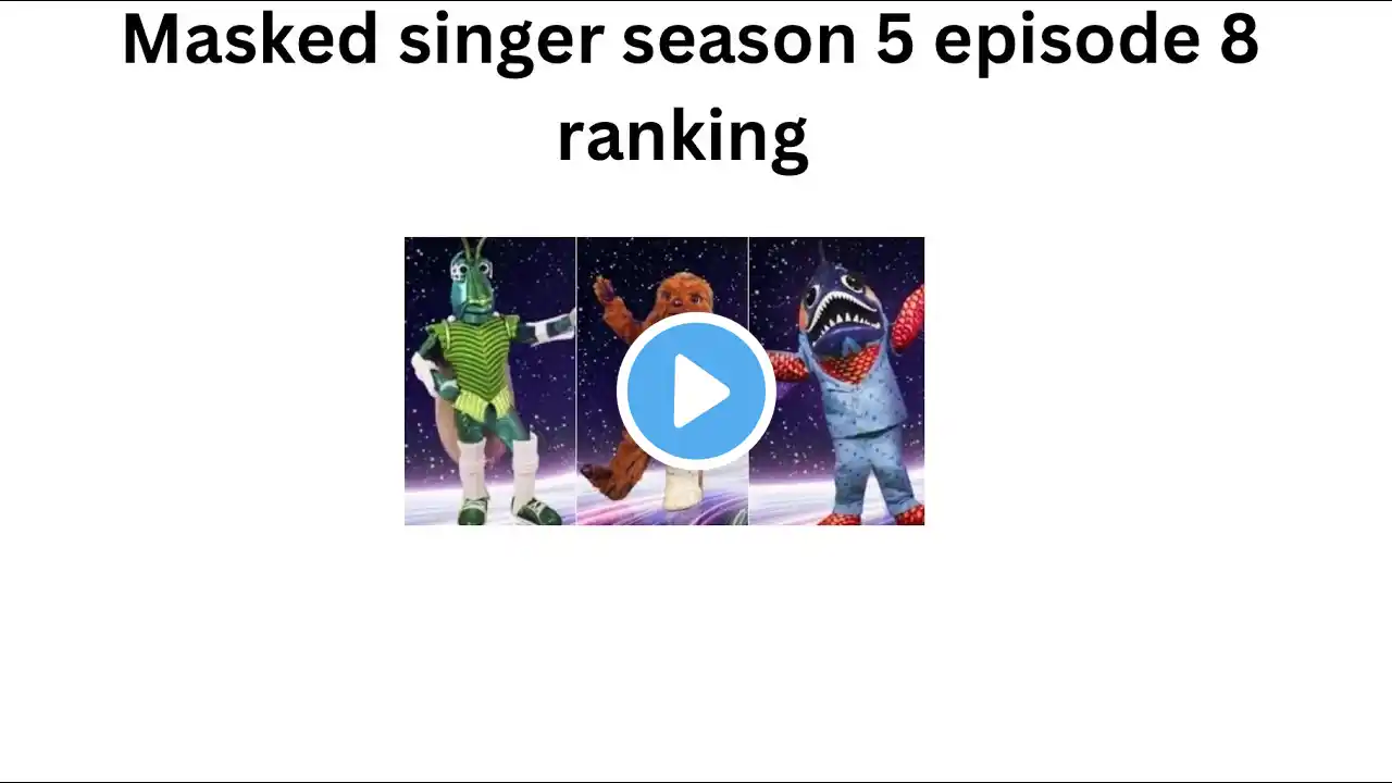 Masked Singer uk season 5 episode 8 ranking