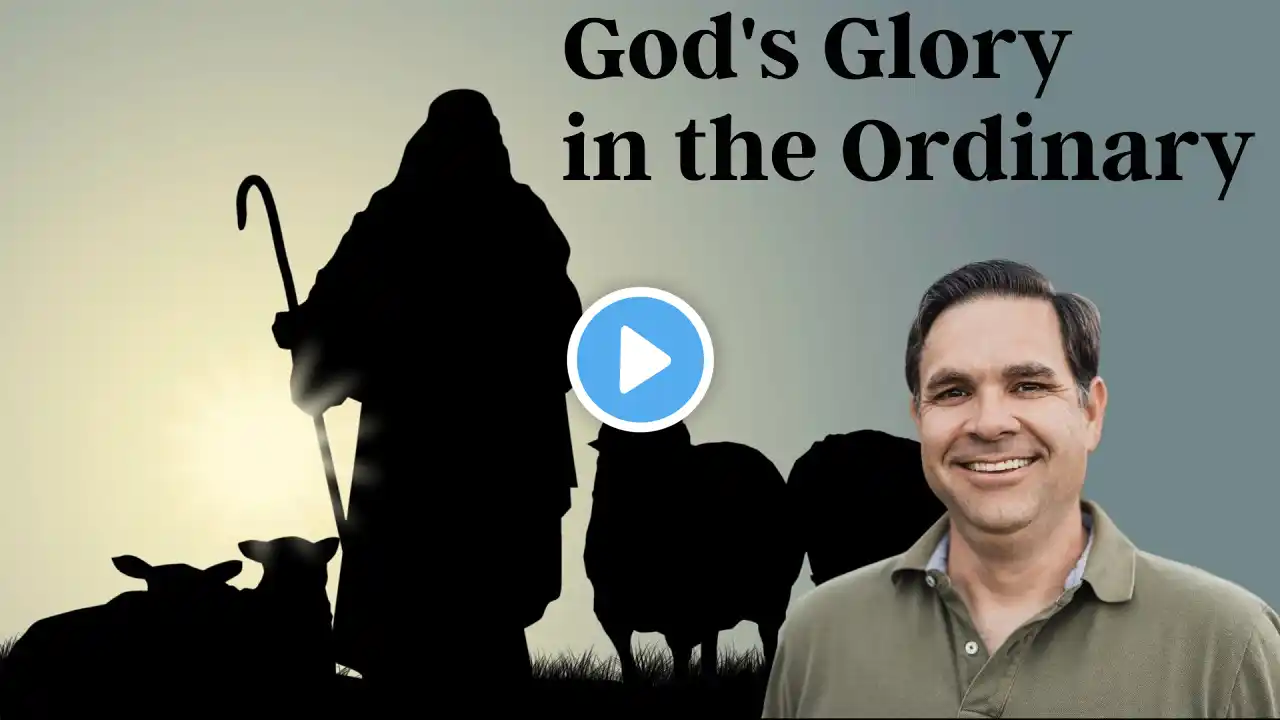 Christmas Day: God’s Glory in the Ordinary (12/25/22 Service)