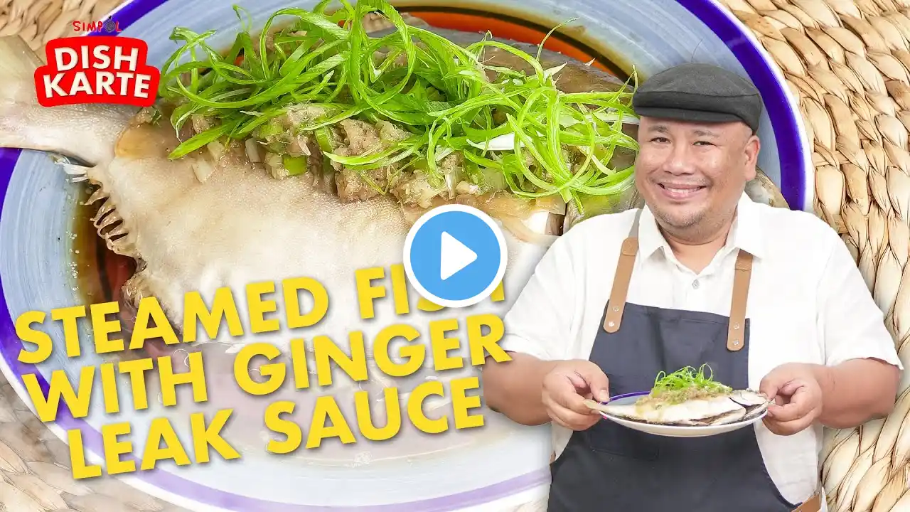 Steamed Fish with Ginger Leek Sauce! | SIMPOL | CHEF TATUNG