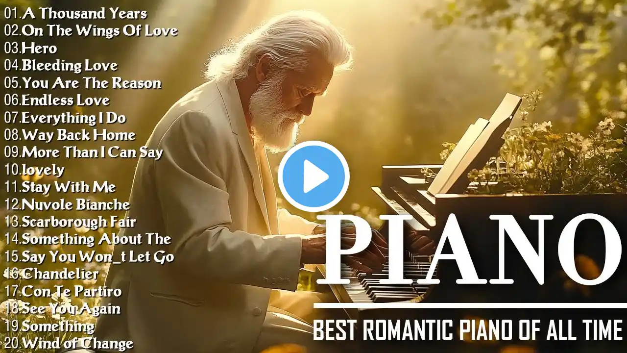 Best Beautiful Romantic Piano Music - Sensual and Elegant Instrumental -Sweet Love Songs Of All Time